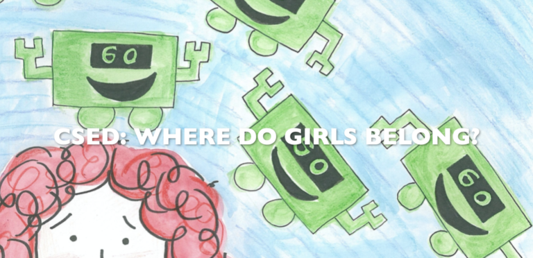CSEd: Where Do Girls Belong?
