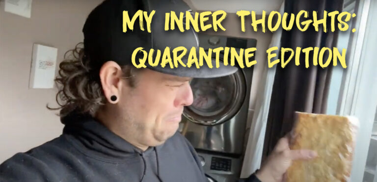 My Inner Thoughts: Quarantine Edition